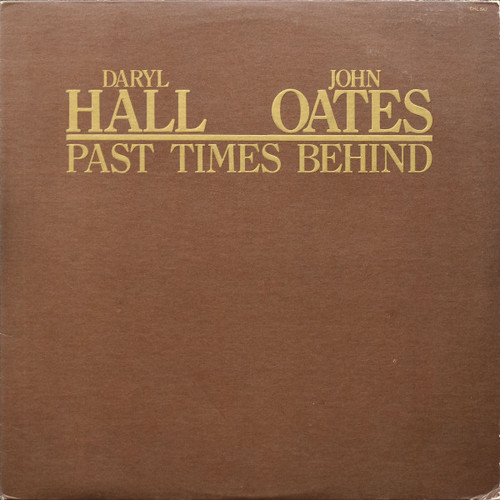 Daryl Hall - John Oates* - Past Times Behind (LP, Comp, Mon)