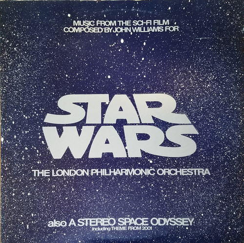 John Williams (4), The London Philharmonic Orchestra* - Star Wars / A Stereo Space Odyssey (LP)