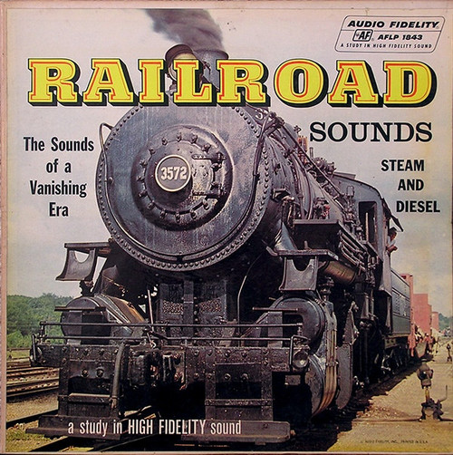 No Artist - Railroad: Sounds Of A Vanishing Era - Sound Steam And Diesel  (LP, Album, Mono)