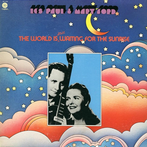 Les Paul & Mary Ford - The World Is Still Waiting For The Sunrise (LP, Comp, RP)