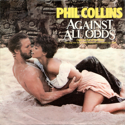 Phil Collins - Against All Odds (Take A Look At Me Now) (7", Single, RSA)