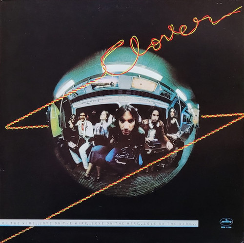 Clover (3) - Love On The Wire (LP, Album)