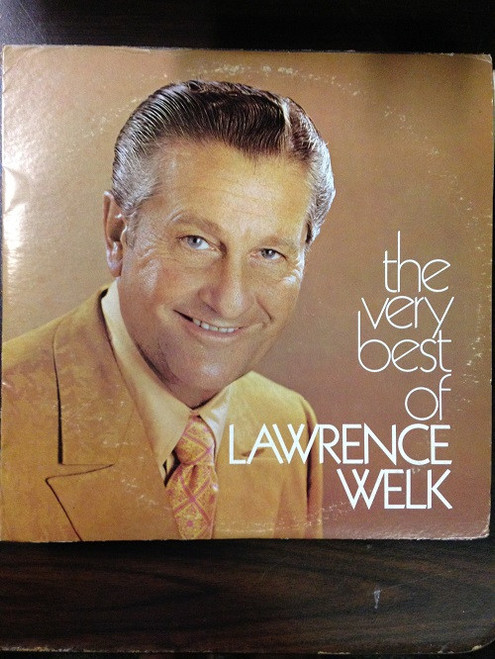 Lawrence Welk - The Very Best Of Lawrence Welk (2xLP, Comp)