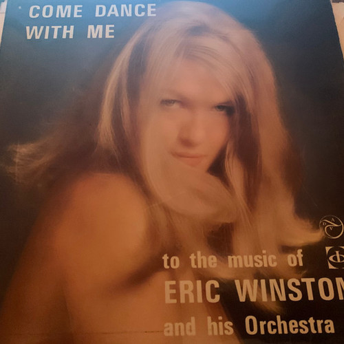 Eric Winstone & His Orchestra - Come Dance With Me (LP, Album, Mono)