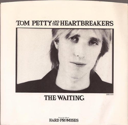 Tom Petty And The Heartbreakers - The Waiting (7", Single,  Gl)