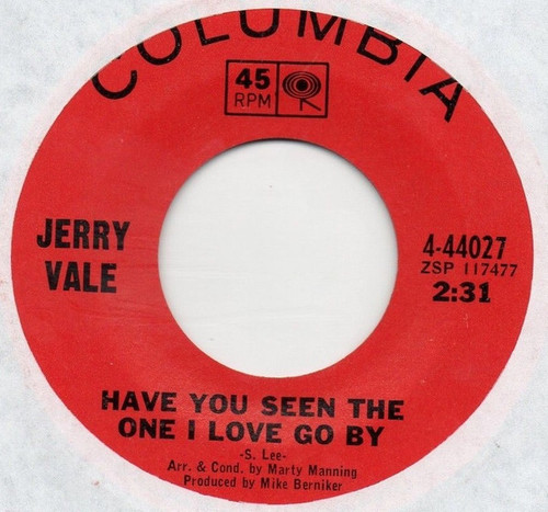 Jerry Vale - Have You  Seen The One I Love Go By / Signs (7")
