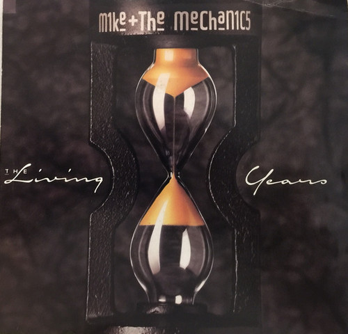 Mike + The Mechanics* - The Living Years (7", Single, SP)