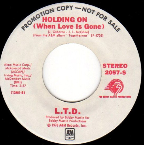 L.T.D. - Holding On (When Love Is Gone) (7", Single, Mono, Promo)