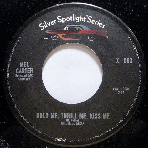 Mel Carter - Hold Me, Thrill Me, Kiss Me / (All Of A Sudden) My Heart Sings (7", Single, RE, Jac)
