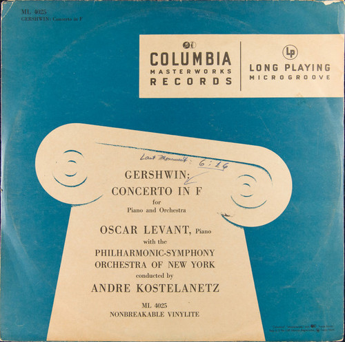 Gershwin*, Oscar Levant With The Philharmonic-Symphony Orchestra Of New York Conducted By André Kostelanetz - Concerto In F (LP, Album, Mono, RP)