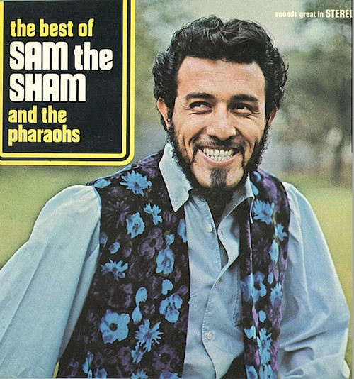 Sam The Sham And The Pharaohs* - The Best Of Sam The Sham And The Pharaohs (LP, Comp, RE, Hau)