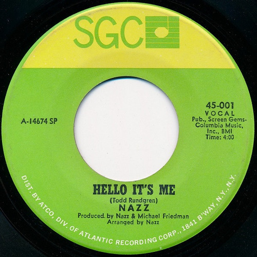 Nazz - Hello It's Me (7", Single, RE, SP)