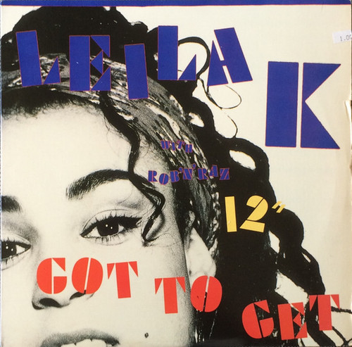 Leila K With Rob 'N' Raz - Got To Get (12", Maxi)