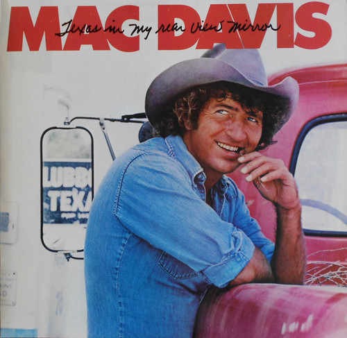 Mac Davis - Texas In My Rear View Mirror (LP)