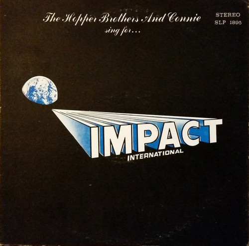 The Hopper Brothers And Connie* - Sing For ... Impact International (LP, Album)