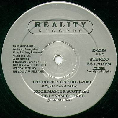 Rock Master Scott And The Dynamic Three - The Roof Is On Fire (12", RE)