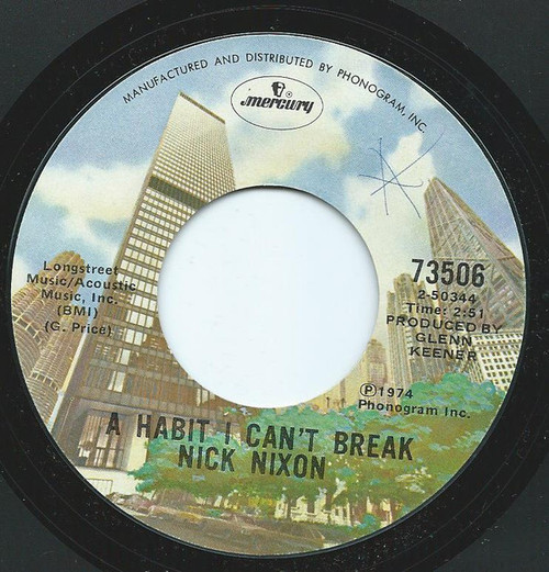 Nick Nixon - A Habit I Can't Break / Walk On By (7", Single)