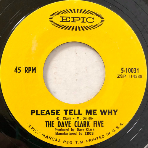 The Dave Clark Five - Please Tell Me Why (7", Single, Styrene, Ter)