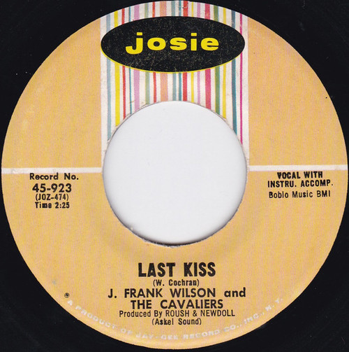 J. Frank Wilson And The Cavaliers - Last Kiss (7", Single)