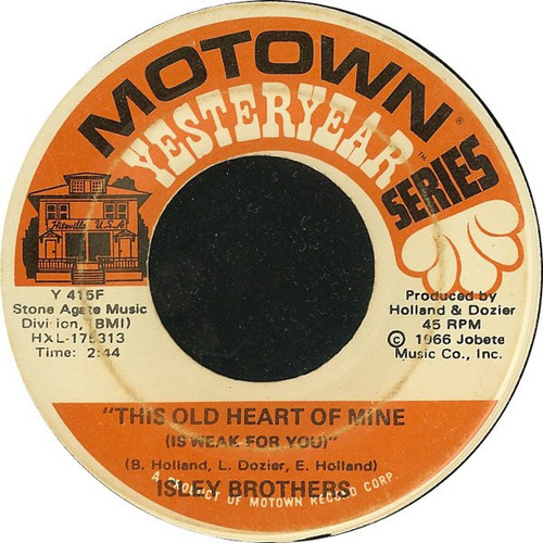 Isley Brothers* - This Old Heart Of Mine (Is Weak For You) / Take Some Time Out For Love (7")