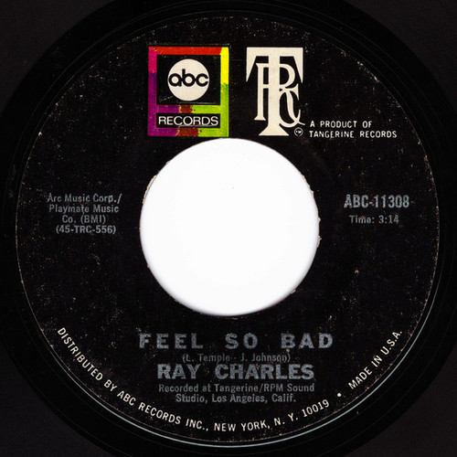Ray Charles - Feel So Bad / Your Love Is So Doggone Good (7", Single, Styrene, Mon)