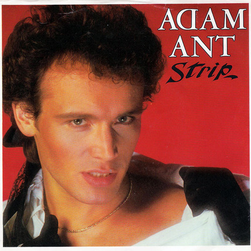 Adam Ant - Strip (7", Single, Styrene, Pit)