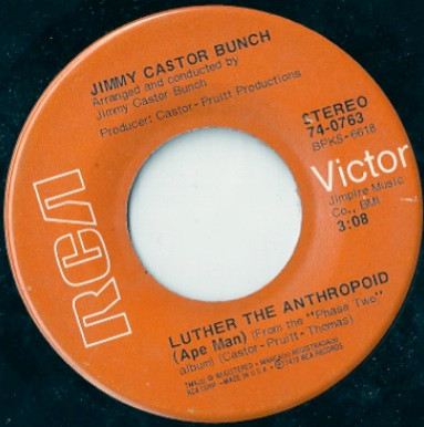 The Jimmy Castor Bunch - Luther The Anthropoid (Ape Man) (7")