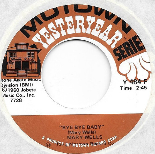 Mary Wells - Bye Bye Baby / The One Who Really Loves You (7")