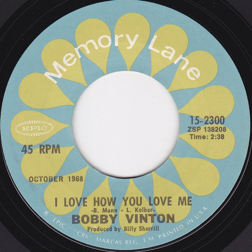Bobby Vinton - I Love How You Love Me / To Know You Is To Love You (7", Single, Styrene, Pit)