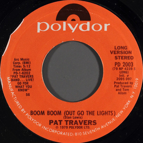 Pat Travers - Boom Boom (Out Go The Lights) (7", Single, Styrene)
