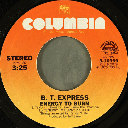 B. T. Express* - Energy To Burn (7", Single, Styrene)