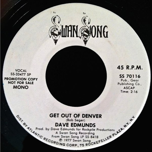 Dave Edmunds - Get Out Of Denver (7", Mono, Promo, All)
