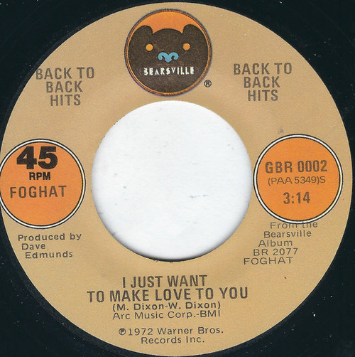 Foghat - I Just Want To Make Love To You / Slow Ride (7", Single)
