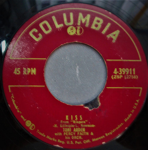 Toni Arden With Percy Faith And His Orchestra* - Kiss / It's Not Their Heartache (7", Single)