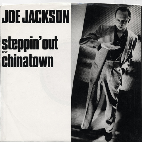 Joe Jackson - Steppin' Out b/w Chinatown (7", Single, Styrene, Ter)