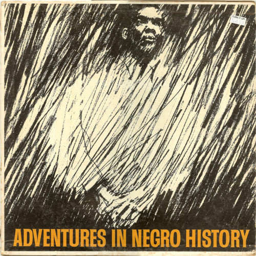 Unknown Artist - Adventures In Negro History Vol. 1 (LP, Album, Mono)