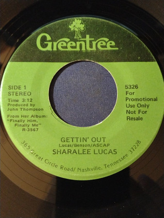 Sharalee Lucas - Gettin' Out / Don't Give In (7", Single, Promo)