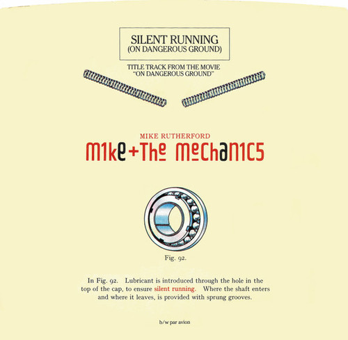 Mike + The Mechanics* - Silent Running (On Dangerous Ground) (7", Spe)