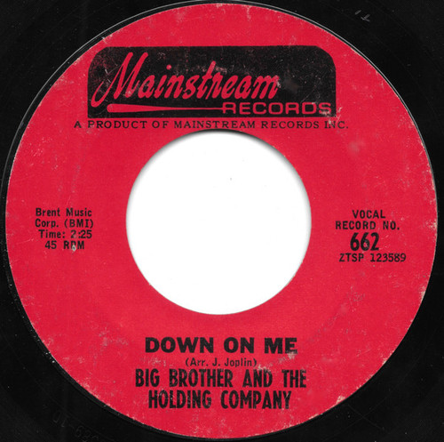 Big Brother And The Holding Company* - Down On Me (7", Single, Styrene, Ter)