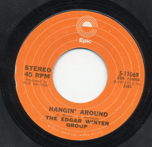 The Edgar Winter Group - Hangin' Around (7", Single, Styrene)