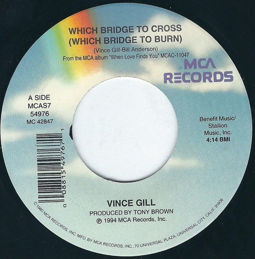 Vince Gill - Which Bridge To Cross (Which Bridge To Burn) (7", Single)