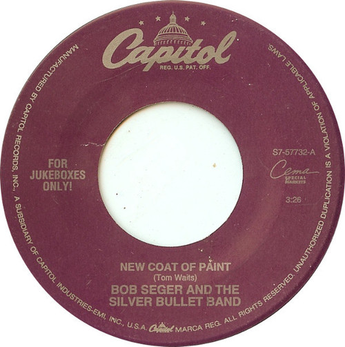 Bob Seger And The Silver Bullet Band - New Coat Of Paint (7", Single, Jukebox) Bob Seger And The Silver Bullet Band - New Coat Of Paint (7", Single, Jukebox)