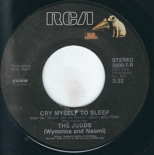 The Judds (Wynonna And Naomi)* - Cry Myself To Sleep (7", Single)