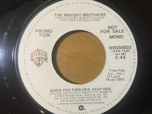 The Wright Brothers (5) - When You Find Her, Keep Her (7", Promo)