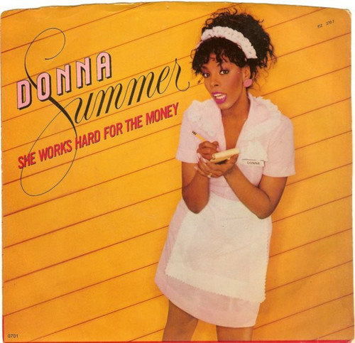 Donna Summer - She Works Hard For The Money (7", Single, Styrene, 19 )