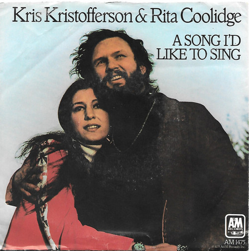 Kris Kristofferson & Rita Coolidge - A Song I'd Like To Sing (7", Single)
