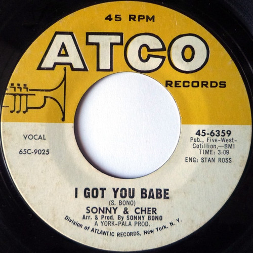 Sonny & Cher - I Got You Babe (7", Single, Styrene, Bes) Sonny & Cher - I Got You Babe (7", Single, Styrene, Bes)
