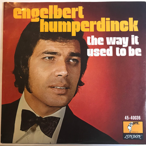 Engelbert Humperdinck - The Way It Used To Be / A Good Thing Going (7", Single)