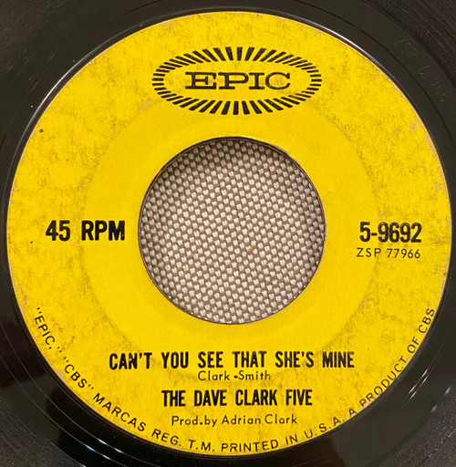 The Dave Clark Five - Can't You See That She's Mine (7", Single) The Dave Clark Five - Can't You See That She's Mine (7", Single)