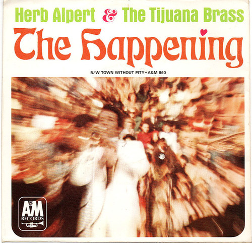 Herb Alpert & The Tijuana Brass - The Happening / Town Without Pity (7", Styrene, Ter)